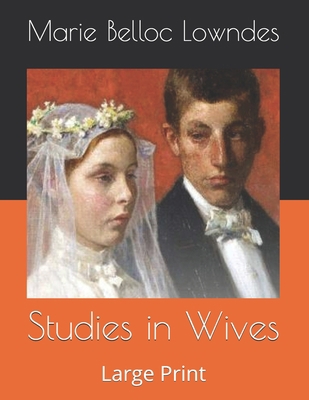 Studies in Wives: Large Print B086G2YX1G Book Cover