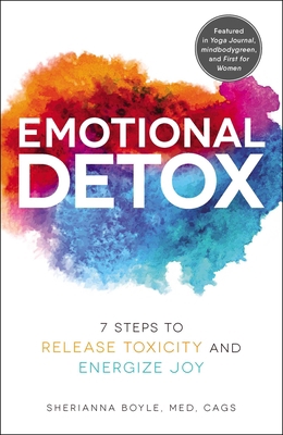 Emotional Detox: 7 Steps to Release Toxicity an... 1507210000 Book Cover