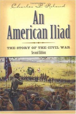 An American Iliad: The Story of the Civil War 0813123003 Book Cover