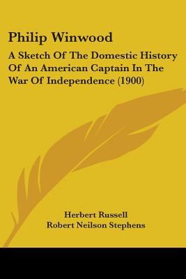 Philip Winwood: A Sketch Of The Domestic Histor... 0548885796 Book Cover