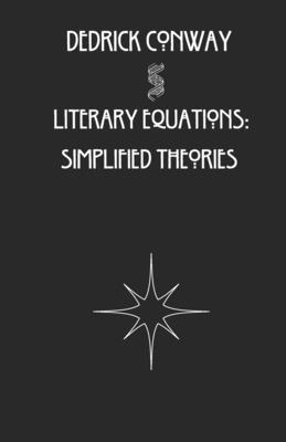 Literary Equations: Simplified Theories B0CKGTBPRF Book Cover