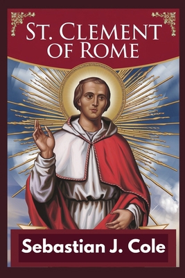 St. Clement of Rome B0DMDRNYHL Book Cover