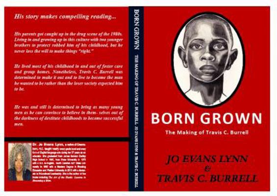 Born Grown: The making of Travis C. Burrell 0578666731 Book Cover