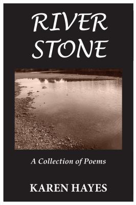 River Stone: A Collection of Poems 0692803602 Book Cover