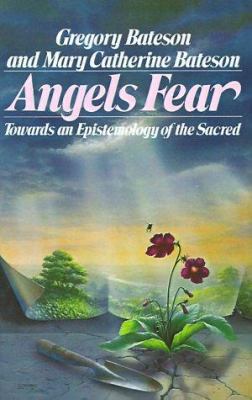 Angels Fear: Towards an Epistemology of the Sacred 0553345818 Book Cover