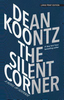 The Silent Corner: A Novel of Suspense [Large Print] 143283956X Book Cover