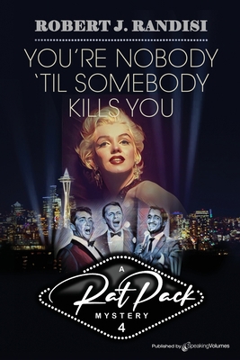 You're Nobody 'Til Somebody Kills You 1645404919 Book Cover