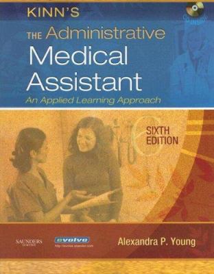 Kinn's The Administrative Medical Assistant: An... 1416032010 Book Cover