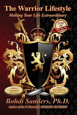 The Warrior Lifestyle: Making Your Life Extraor... 1937884023 Book Cover