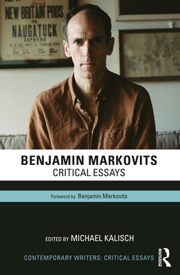 Benjamin Markovits: Critical Essays 1032614919 Book Cover