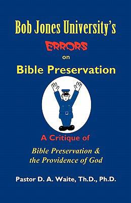 Bob Jones University's Errors on Bible Preserva... 1568480539 Book Cover