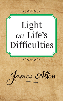 Light on Life's Difficulties 1722502371 Book Cover