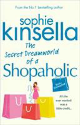 The Secret Dreamworld Of A Shopaholic: (Shopaho... 0552773468 Book Cover