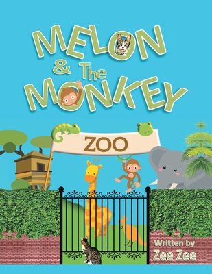 Melon and the Monkey 1728390052 Book Cover