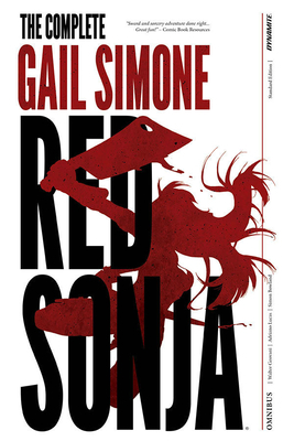 The Complete Gail Simone Red Sonja Omnibus - Si... 1524113735 Book Cover