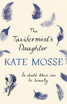 The Taxidermist's Daughter 1409153754 Book Cover