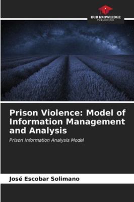Prison Violence: Model of Information Managemen... 6206899527 Book Cover