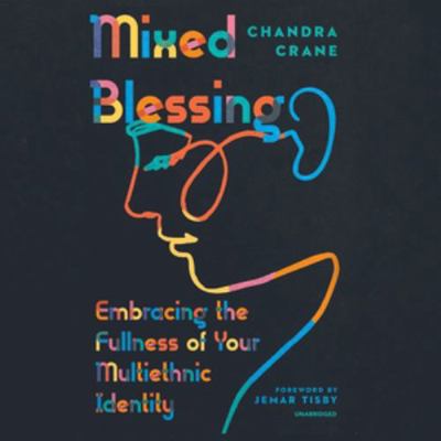 Mixed Blessing: Embracing the Fullness of Your ... 1799925242 Book Cover