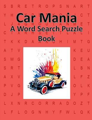 Car Mania: A Word Search Puzzle Book for Adults... 1790979757 Book Cover