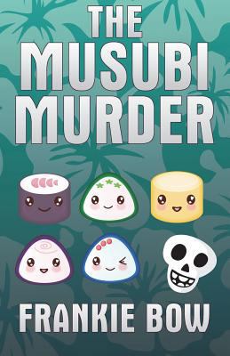 The Musubi Murder 1943476543 Book Cover