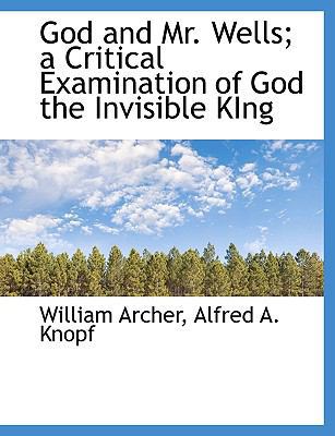 God and Mr. Wells; A Critical Examination of Go... 1140256718 Book Cover