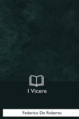 I Vicere [Italian] 1979827206 Book Cover