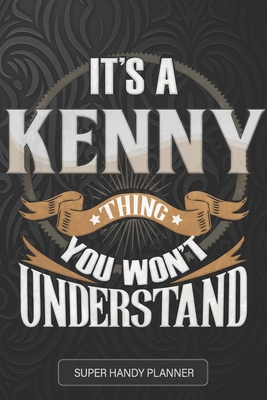 It's A Kenny Thing You Won't Understand: Kenny ... B084DFZC8X Book Cover