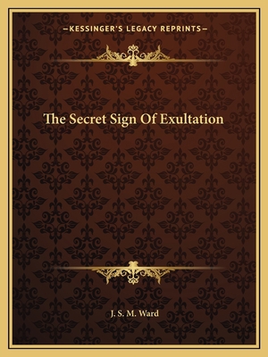 The Secret Sign Of Exultation 1162821299 Book Cover