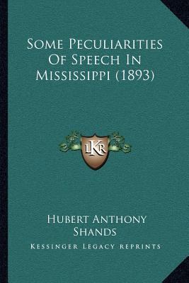 Some Peculiarities Of Speech In Mississippi (1893) 1166932737 Book Cover