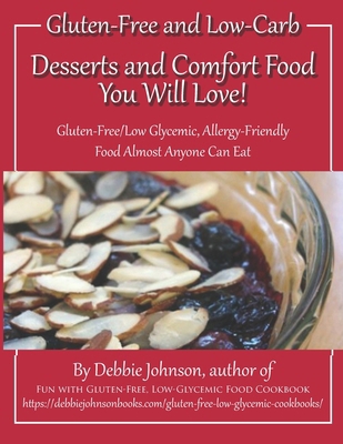 Desserts and Comfort Food You Will Love!: Paleo... 1519102755 Book Cover