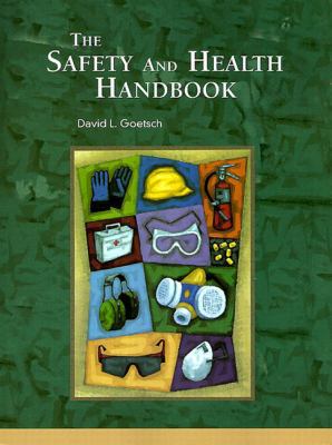The Safety and Health Handbook 0136742432 Book Cover