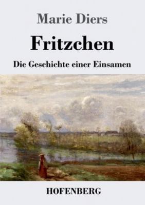 Fritzchen: Die Geschichte einer Einsamen [German] 3743734850 Book Cover