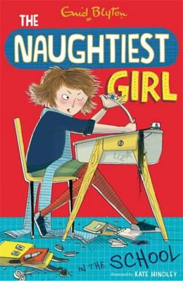 Naughtiest Girl 1: Naughtiest Girl in the School 1444918826 Book Cover