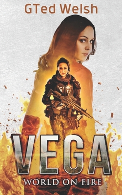 Vega: World on Fire B0BW2PPSPK Book Cover