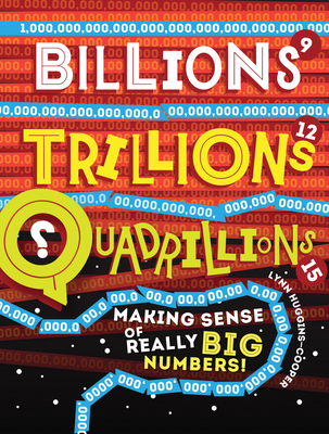 Billions, Trillions, Quadrillions 1682973085 Book Cover