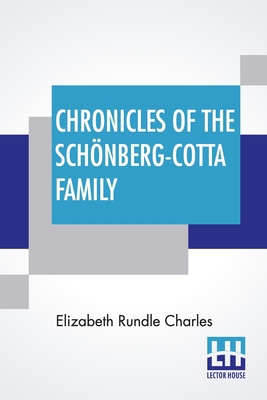 Chronicles Of The Schönberg-Cotta Family 9356140758 Book Cover