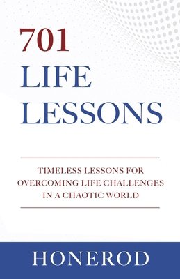 701 Life Lessons: Timeless Lessons for Overcomi... 826933720X Book Cover