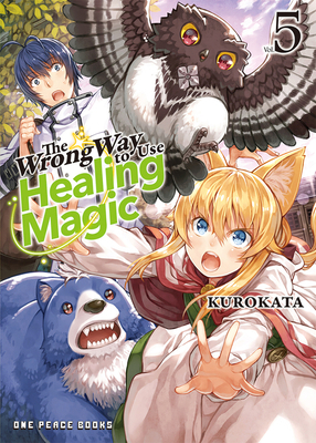 The Wrong Way to Use Healing Magic Volume 5: Li... 1642733865 Book Cover