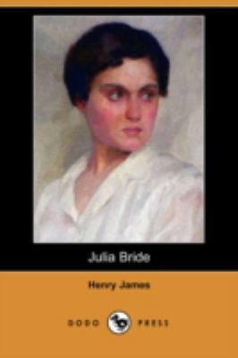 Julia Bride (Dodo Press) 140991352X Book Cover