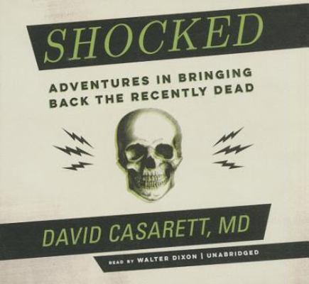 Shocked: Adventures in Bringing Back the Recent... 146909097X Book Cover