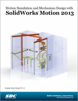 Motion Simulation and Mechanism Design with Sol... 1585039020 Book Cover