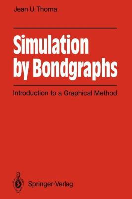 Simulation by Bondgraphs: Introduction to a Gra... 364283924X Book Cover