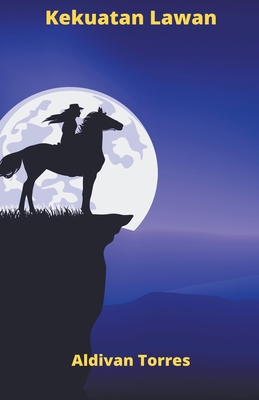 Kekuatan Lawan [Indonesian] B09TZM7YG8 Book Cover