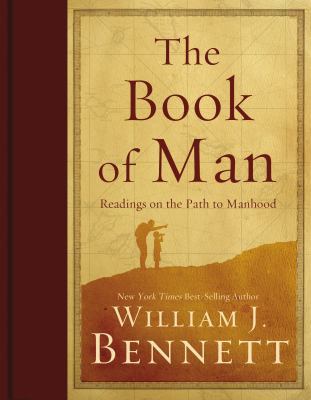 The Book of Man: Readings on the Path to Manhood 1595552715 Book Cover