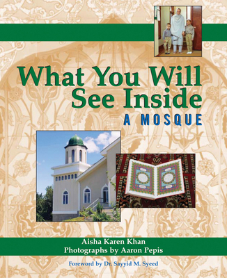 What You Will See Inside a Mosque 1594732574 Book Cover