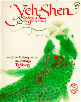 Yeh-Shen: A Cinderella Story from China 0785715339 Book Cover