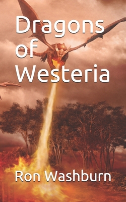 Dragons of Westeria 1790579805 Book Cover