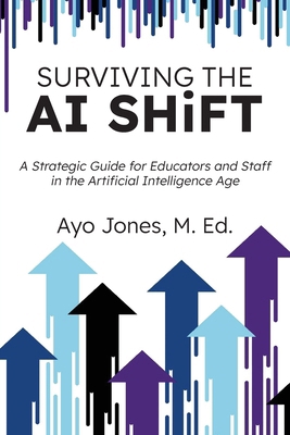 Surviving the AI Shift: A Strategic Guide for E... B0FH7Q45LN Book Cover