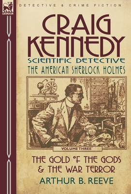 Craig Kennedy-Scientific Detective: Volume 3-Th... 085706018X Book Cover