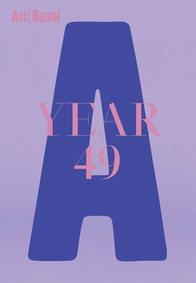 Art Basel Year 49 3037645520 Book Cover